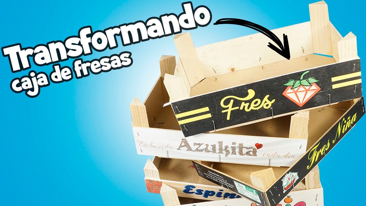 TRANSFORMACIÓN CAJA DE FRESAS|Manualidades reciclaje