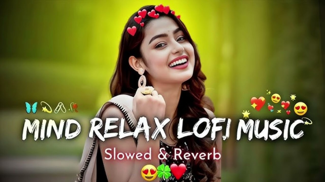 Ultimate Mind Relax Lo-Fi • Slowed & Reverb Chillhop Mix 2026
