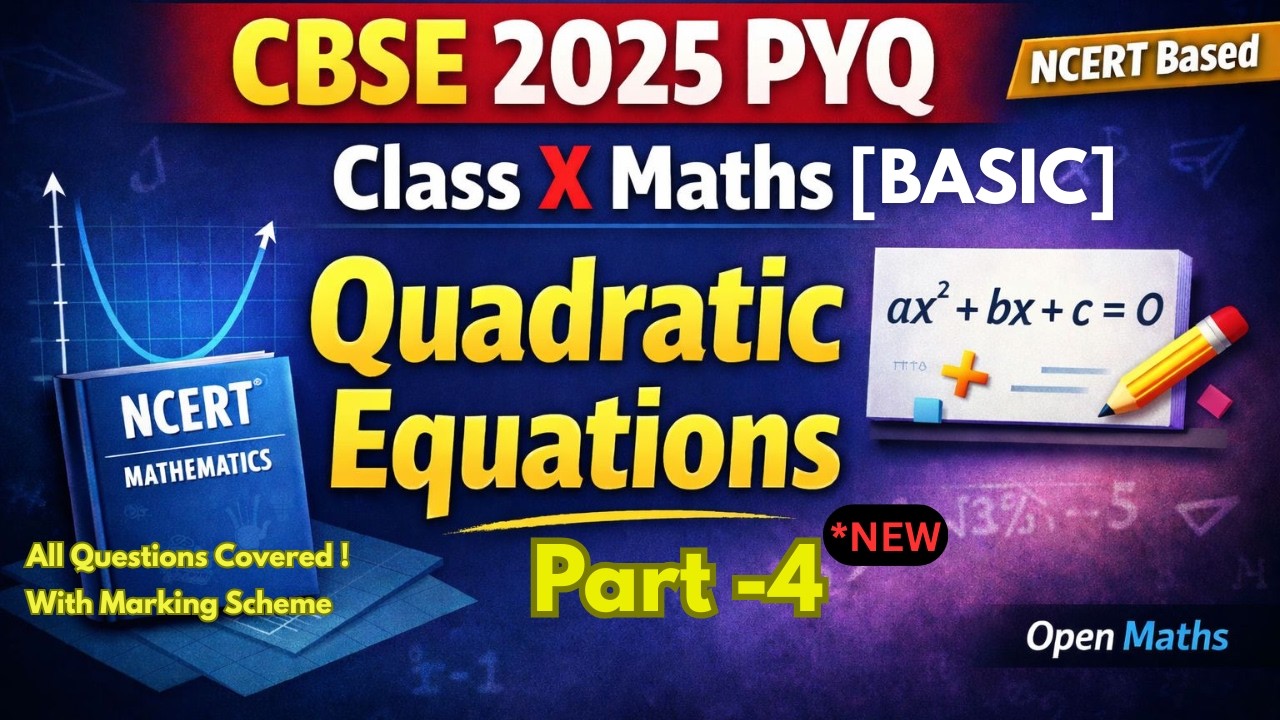 CBSE 2025 PYQ | Class 10 Maths Basic | Quadratic Equations | Part-4 | All Original Questions Solved