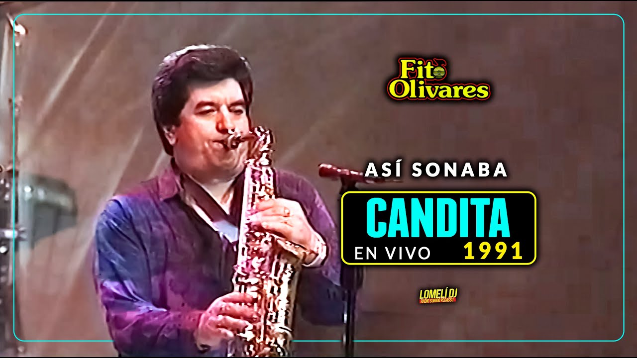 Así Sonaba “Candita” | Fito Olivares y La Pura Sabrosura EN VIVO (1991)