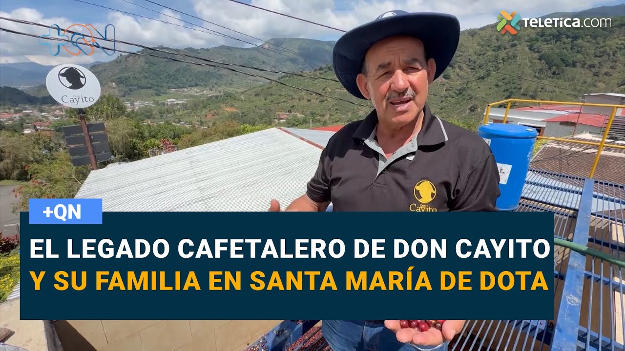 El legado cafetalero de don Cayito y su familia en Santa María de Dota