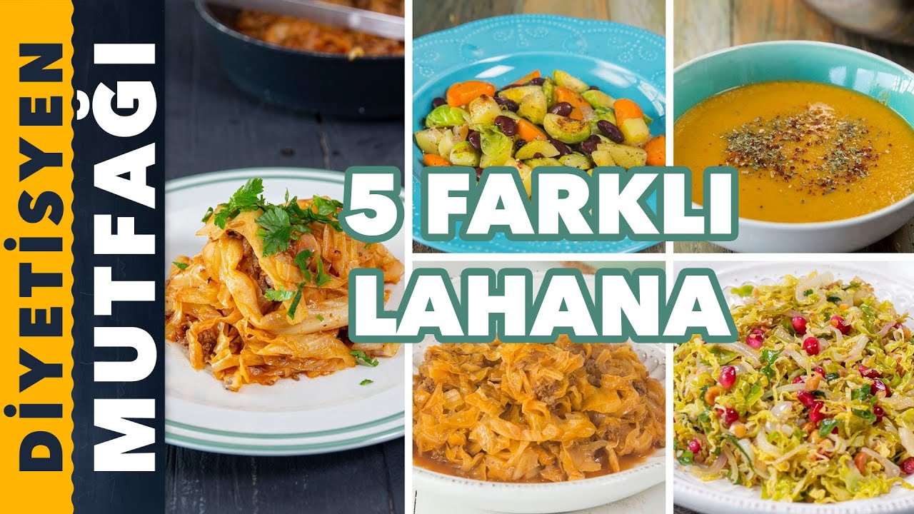 LAHANA İLE YAPABİLECEĞİNİZ 5 FARKLI TARİF | Diyetisyen Mutfağı
