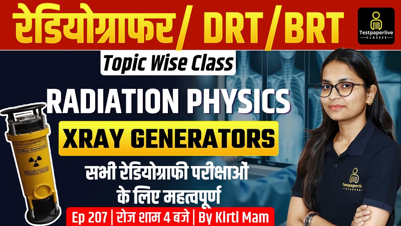 Radiation Physics |  XRay Generators || Radiographer & X-Ray Technician Topic Wise Classes || #207