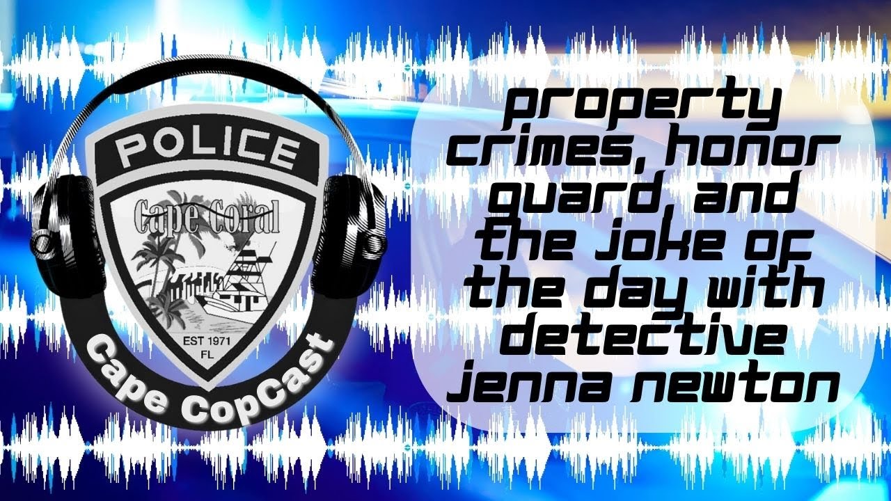 Property Crimes, Honor Guard, and the Joke of the Day with Detective Jenna Newton