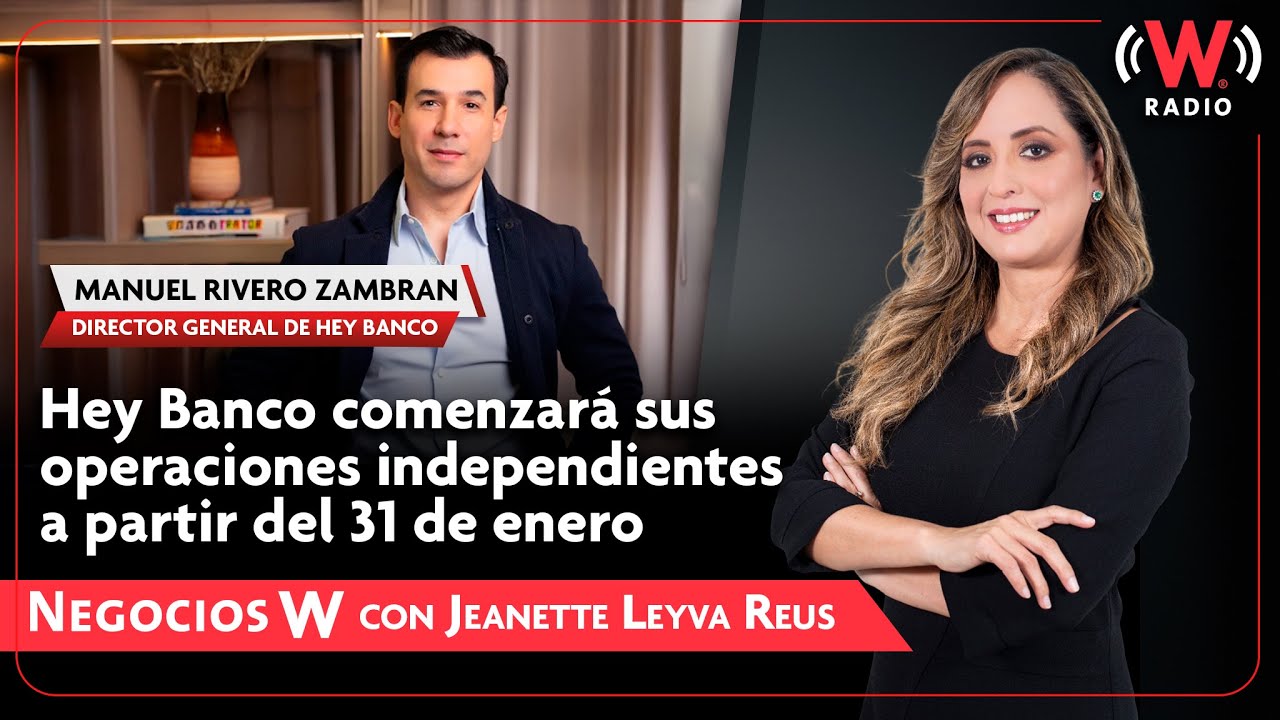 Hey Banco comenzar&aacute; sus operaciones independientes a partir del 31 de enero
