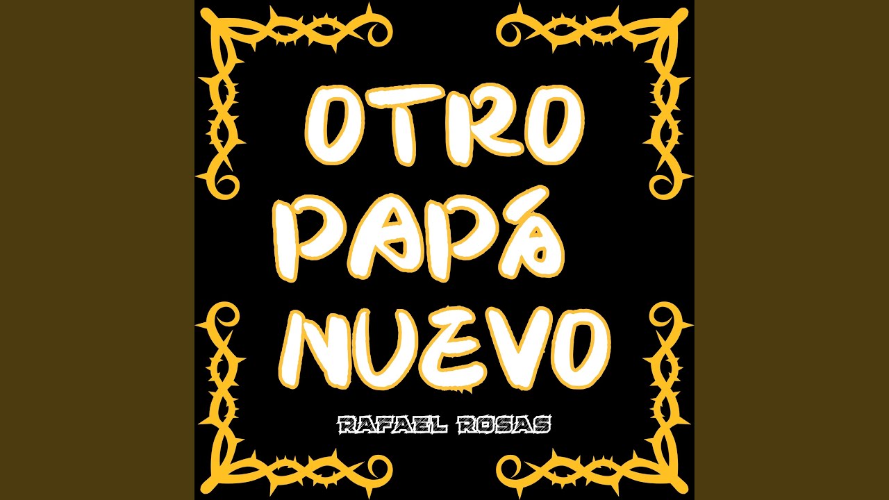 OTRO PAPÁ NUEVO