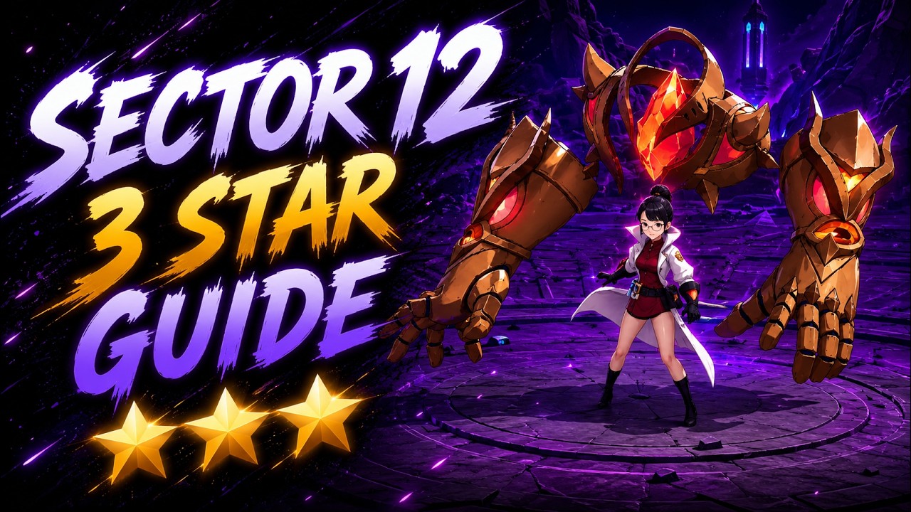 Sector 12 Full 3★ Guide | The Seven Deadly Sins: Origin