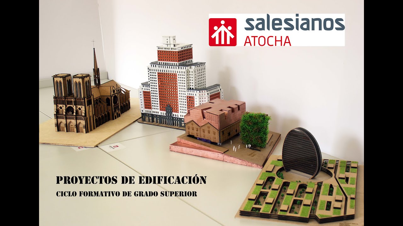 Proyectos de edificación Salesianos Atocha ciclo de grado superior.