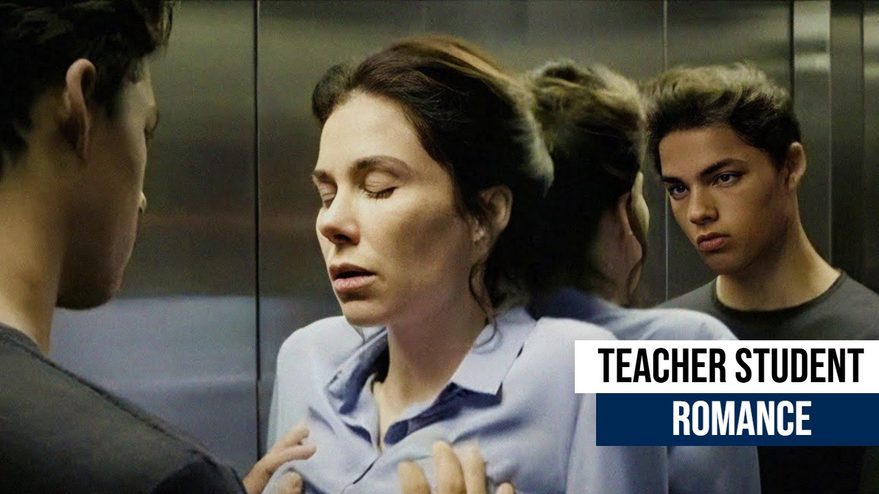 Top 5 Teacher Student Romantic Relationship Movies