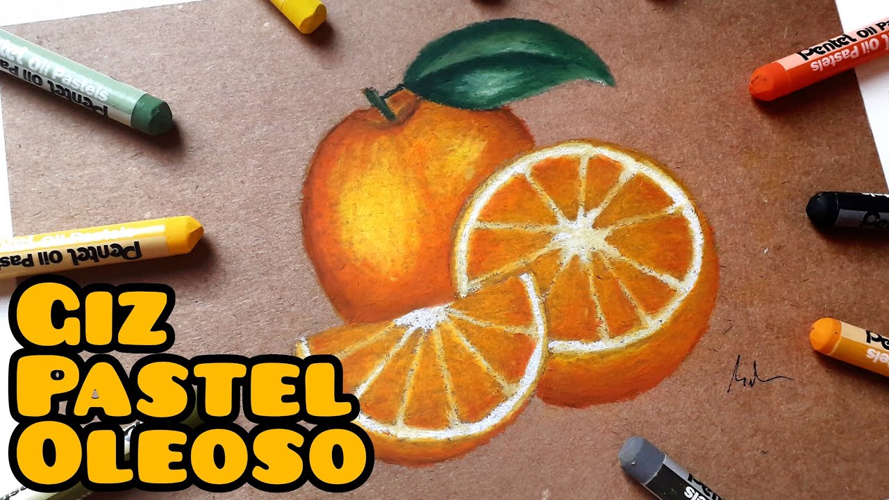 COMO FAZER UM DESENHO DE LARANJA com GIZ PASTEL OLEOSO PENTEL – PASSO A PASSO | Tutorial