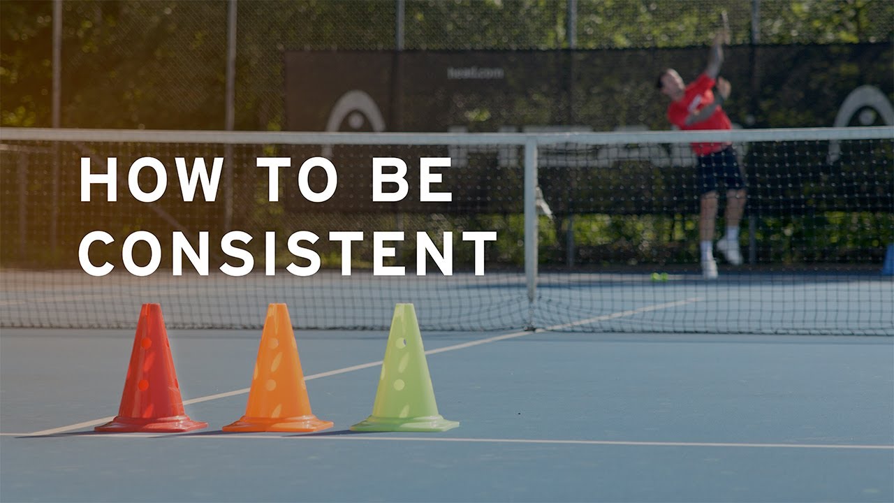 How to be Consistent in Tennis - HEAD