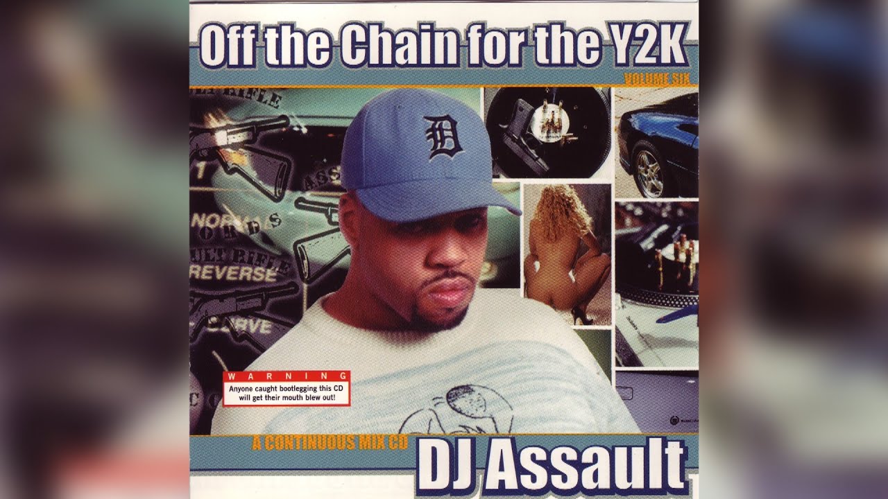 [2000] DJ Assault - Off The Chain For The Y2K