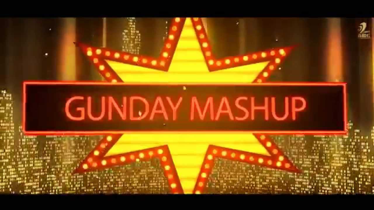 Gunday Mashup