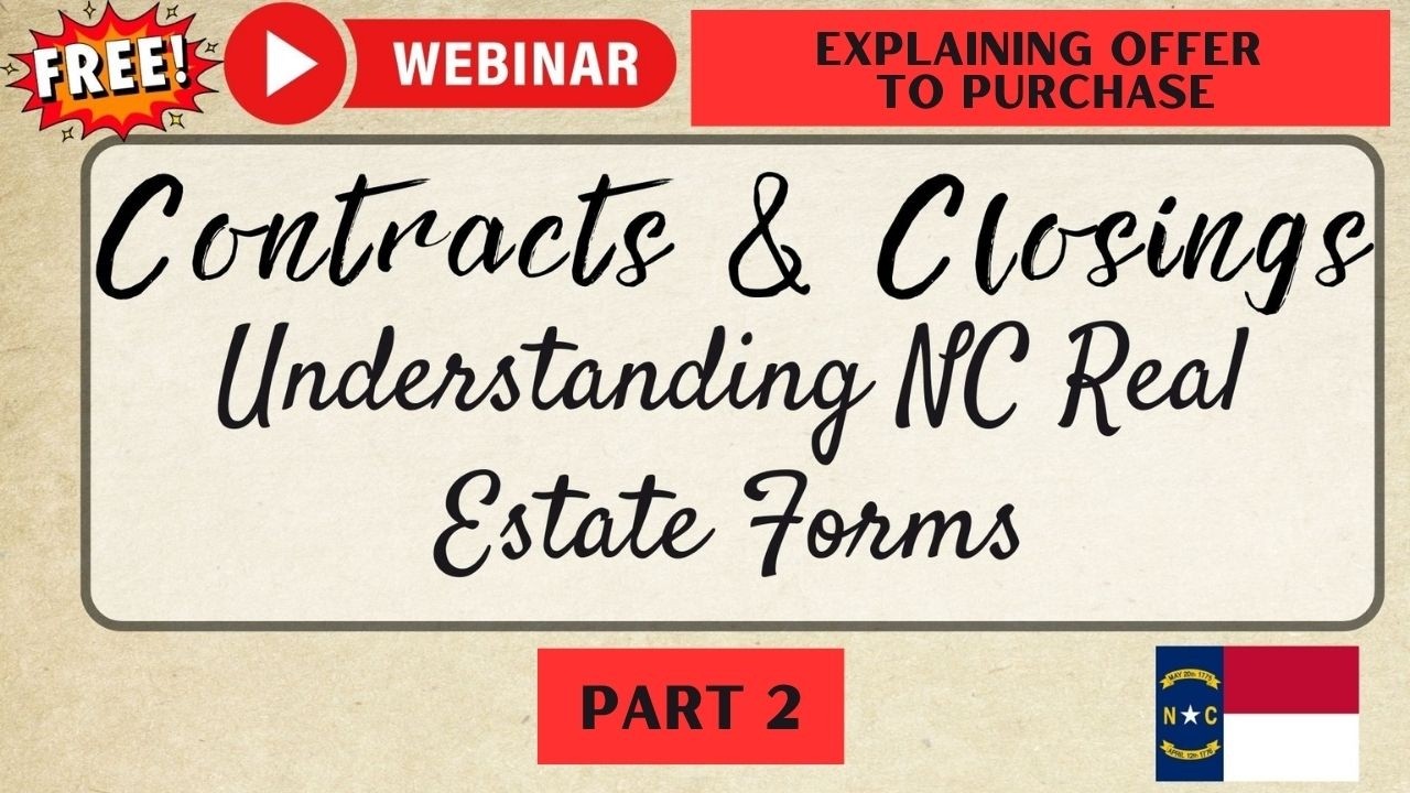 NC Contracts & Closings Explained — Part 2: The Offer to Purchase & Contract