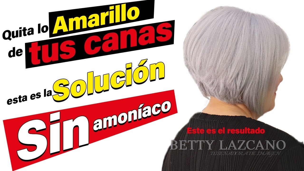 Como QUITAR lo AMARILLO de la CANA con BAÑO de COLOR sIn AMONIACO @bettylazcano te enseña.