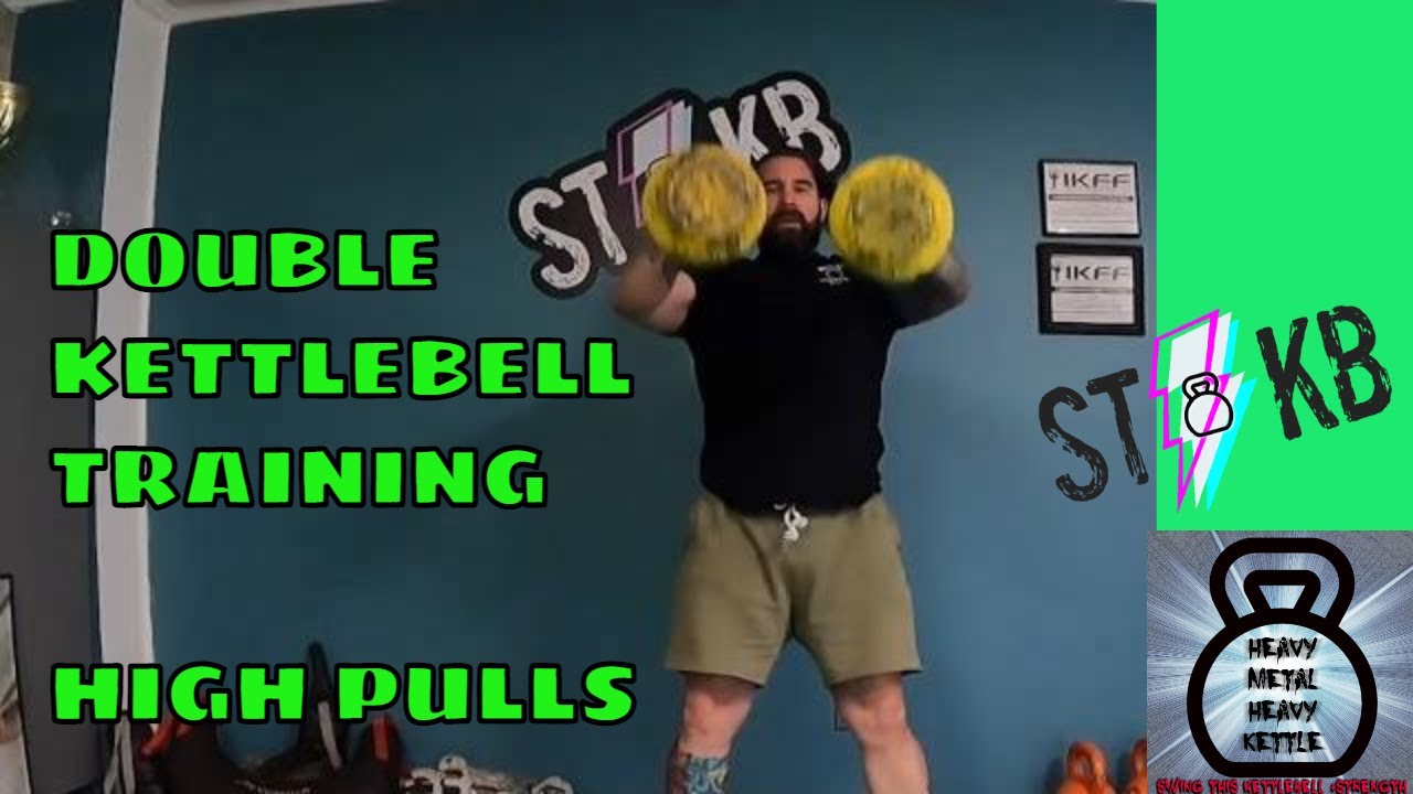 DOUBLE KETTLEBELL TRAINING : Double High Pulls