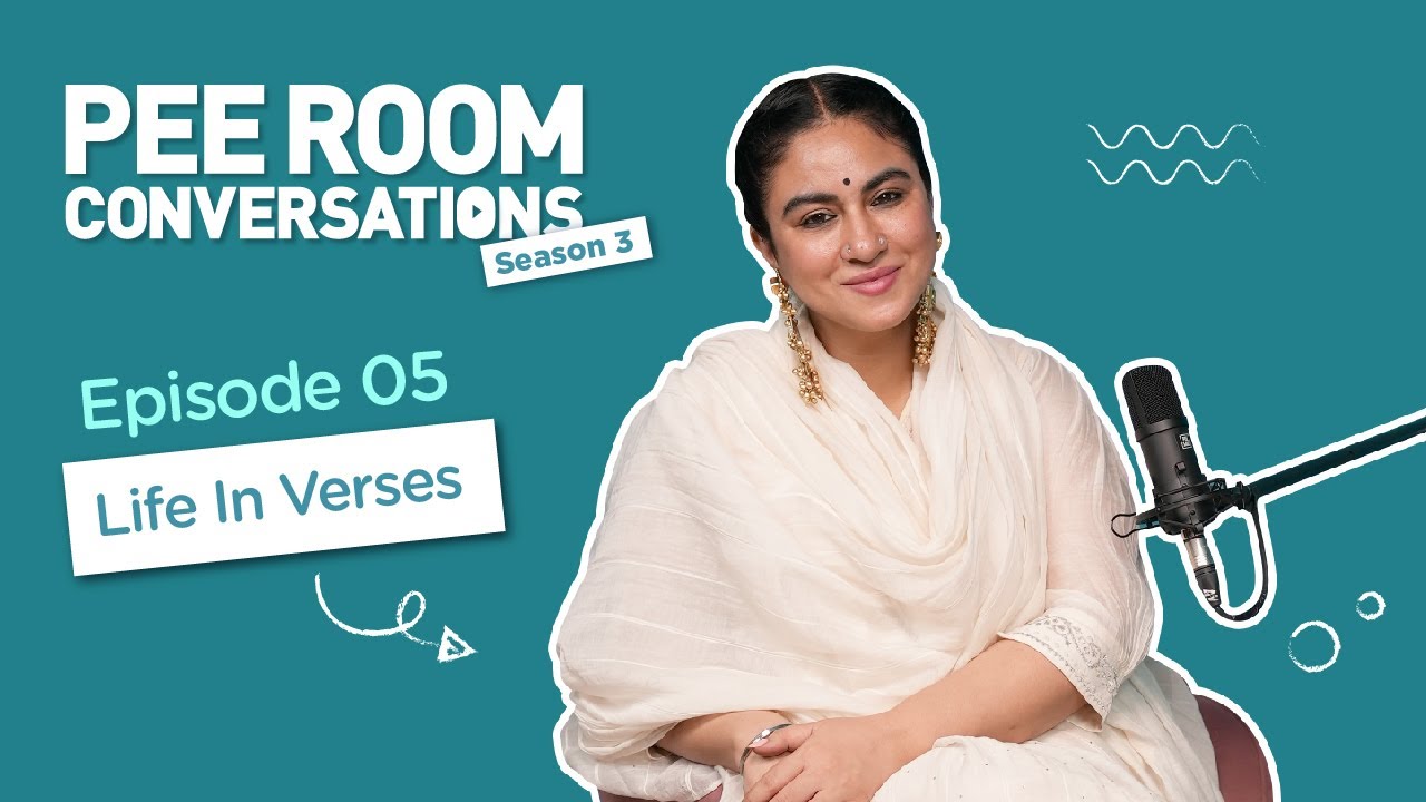 Life in Verses with Priya Malik ‪| Pee Room Conversations - Ep 05 | Gursakhi Lugani