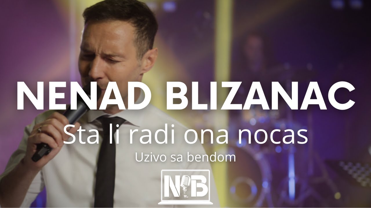 NENAD BLIZANAC - STA LI RADI ONA NOCAS (uzivo sa bendom) 4K