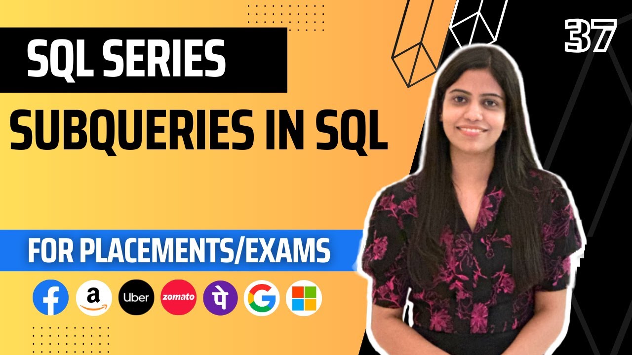 L37 : Subqueries in SQL | Complete SQL Course 2024 | Jobs | Placements