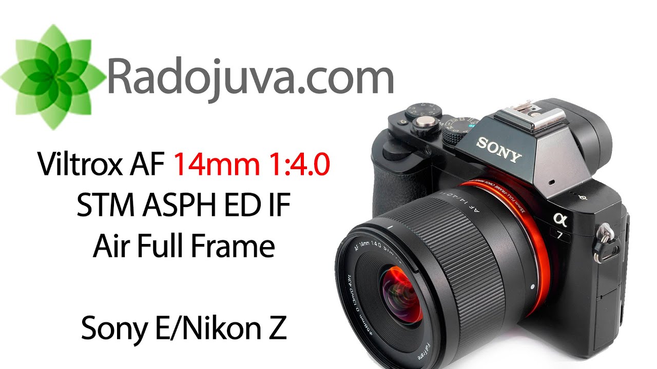 Обзор Viltrox AF 14mm 1:4.0 STM ASPH ED IF FULL FRAME Air, Sony FE, Nikon Z с исходными примерами