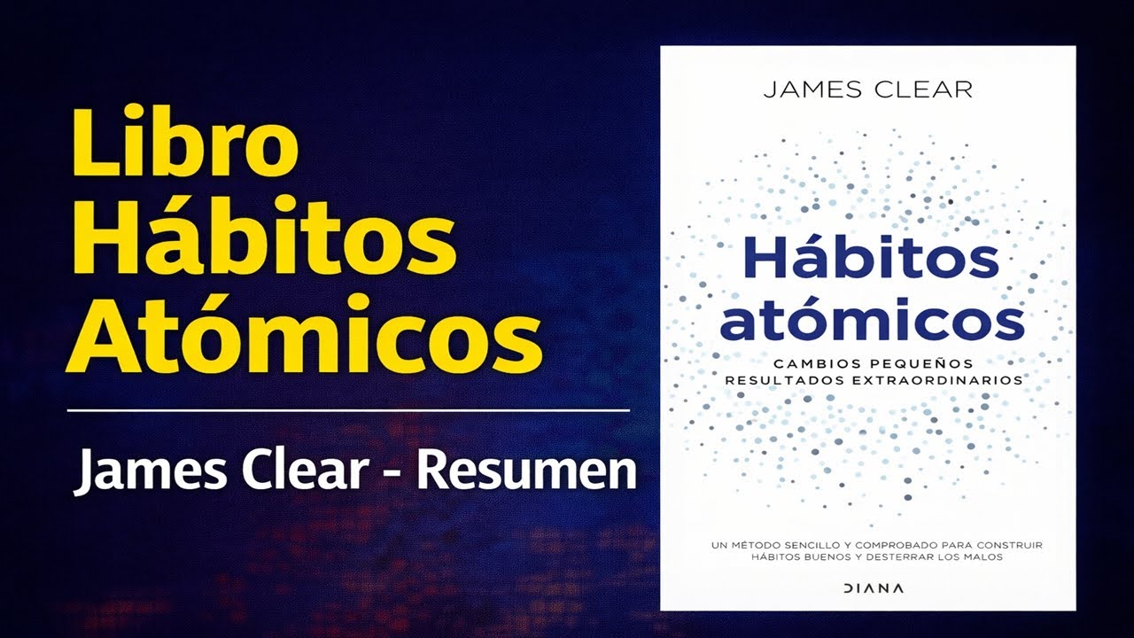 Libro Hábitos Atómicos |  James Clear - Resumen #25