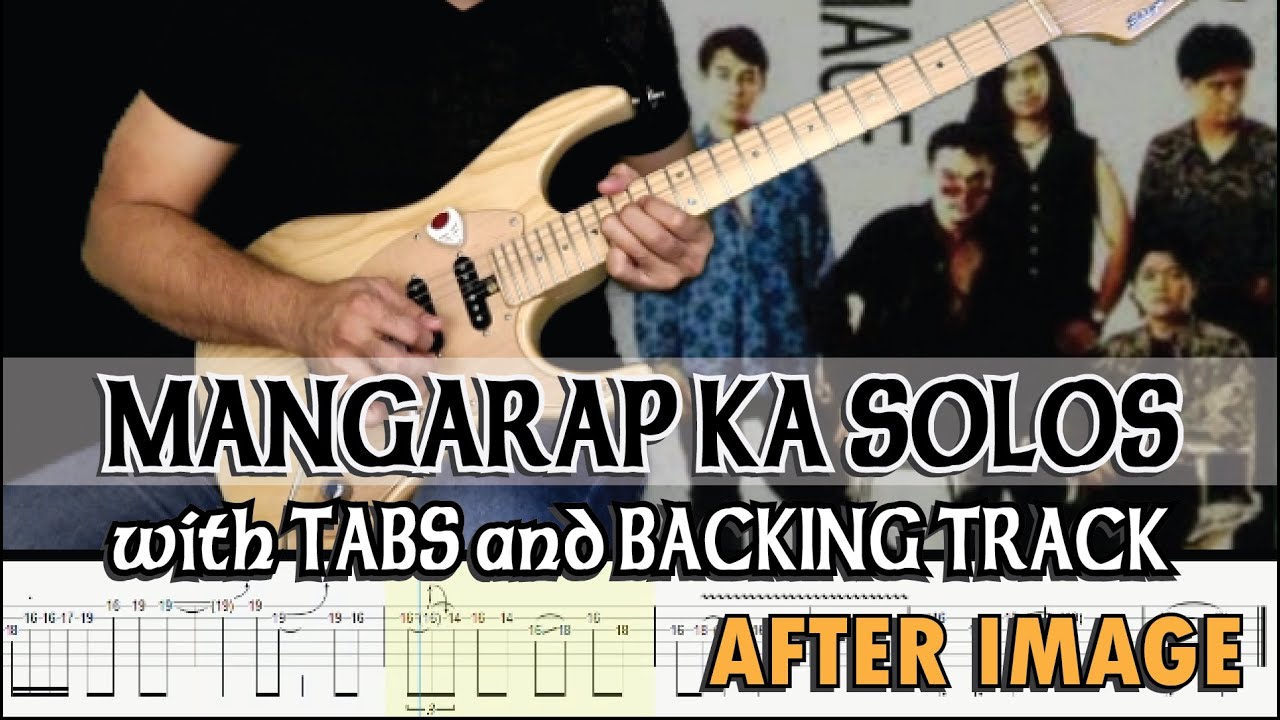 AFTER IMAGE | MANGARAP KA SOLO LESSON with GUITAR PRO 7 TABS and BACKING TRACKS ALVIN DE LEON (2020)