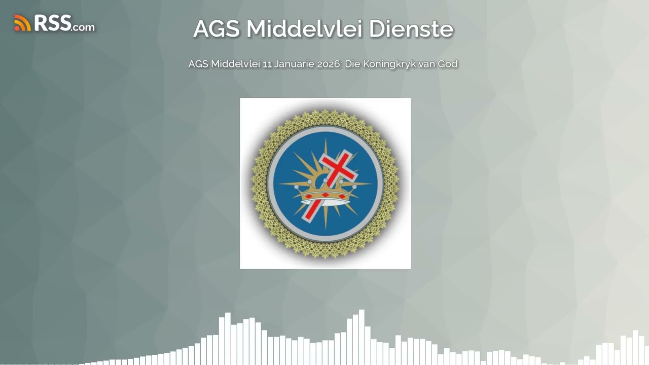 AGS Middelvlei 11 Januarie 2026: Die Koningkryk van God