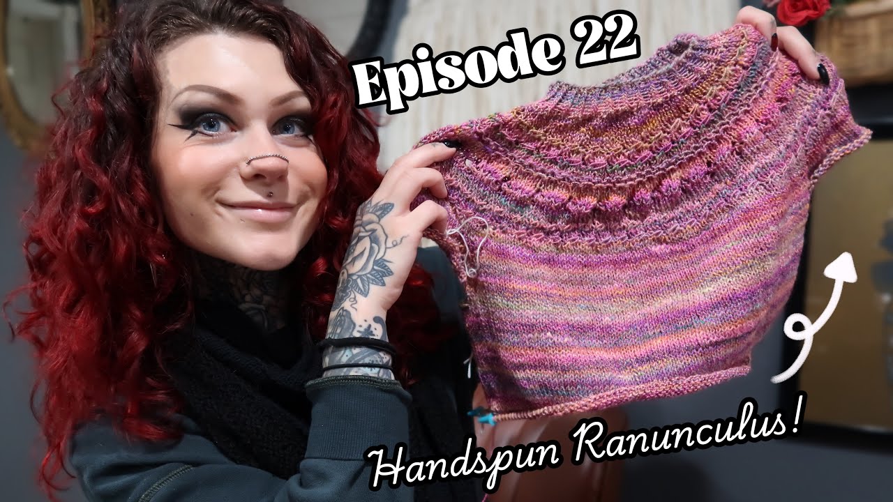 Lochknits - Episode 22 - Handspun Ranunculus and My Finished Rhinebeck Crochet Shawl