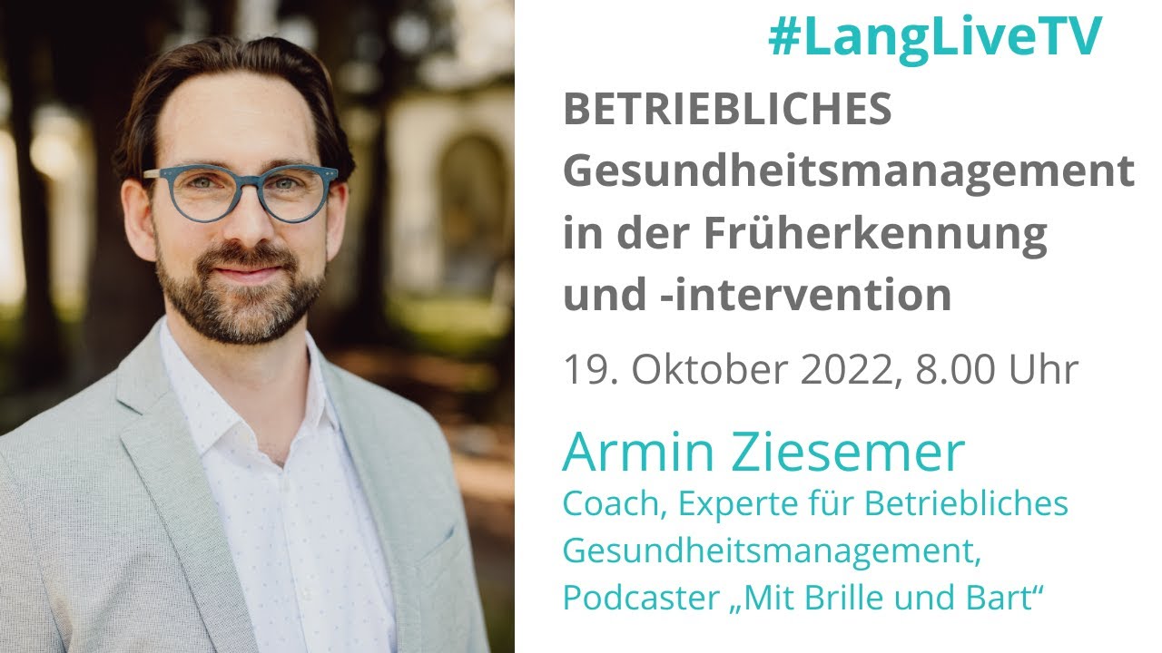 Betriebliches GESUNDHEITSMANAGEMENT in der Früherkennung und -intervention, Gast: Armin Ziesemer