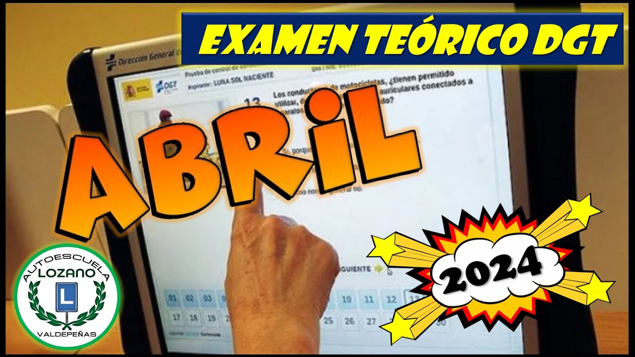 EXAMEN TEÓRICO ABRIL 2024