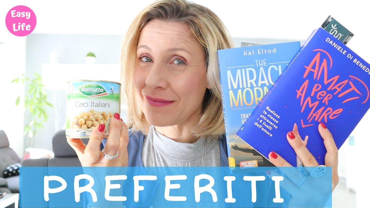 PREFERITI DEL PERIODO |Casa - Make up - Libri | Barbara Easy Life