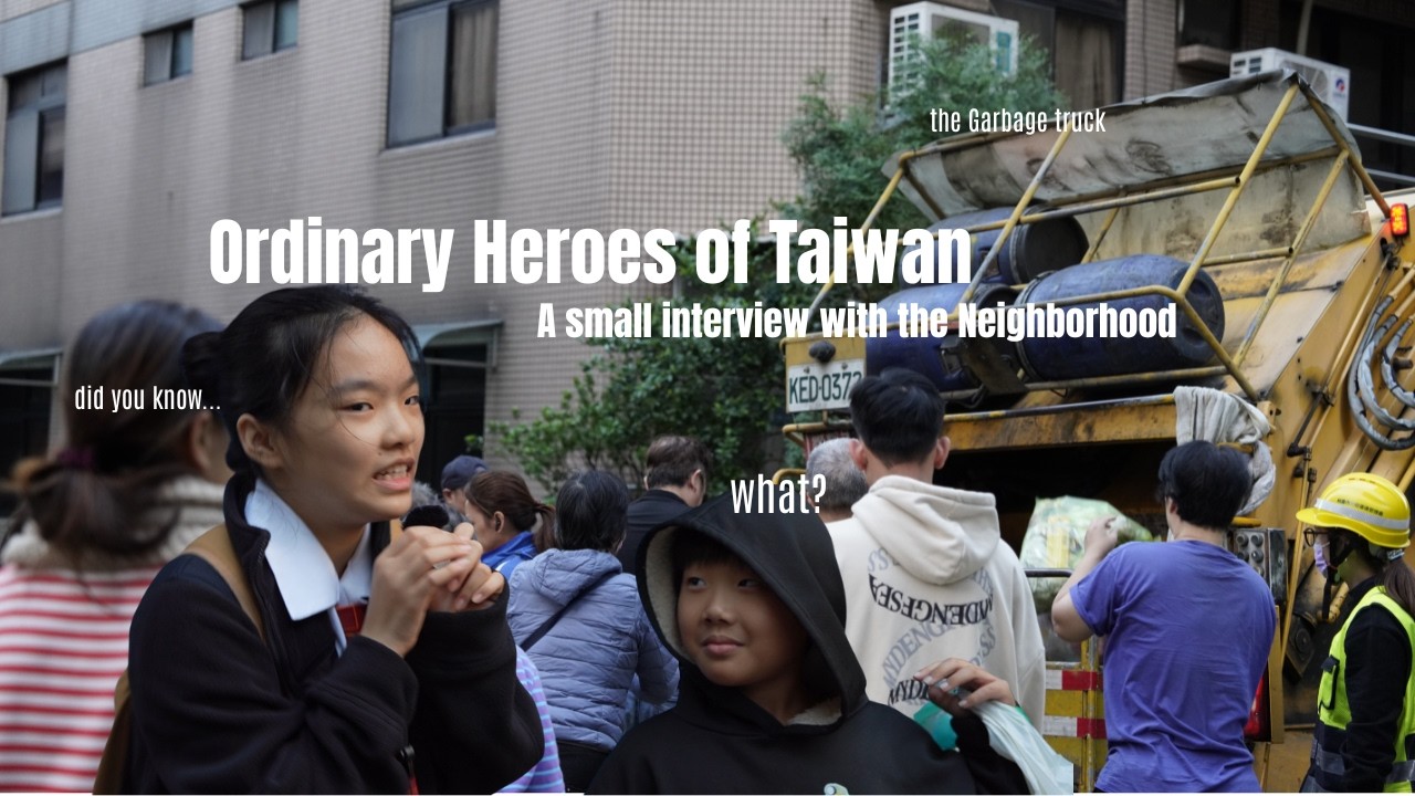 Ordinary Heroes of Taiwan-《拾起日常的溫度：垃圾車音樂響起後的鄰里情》