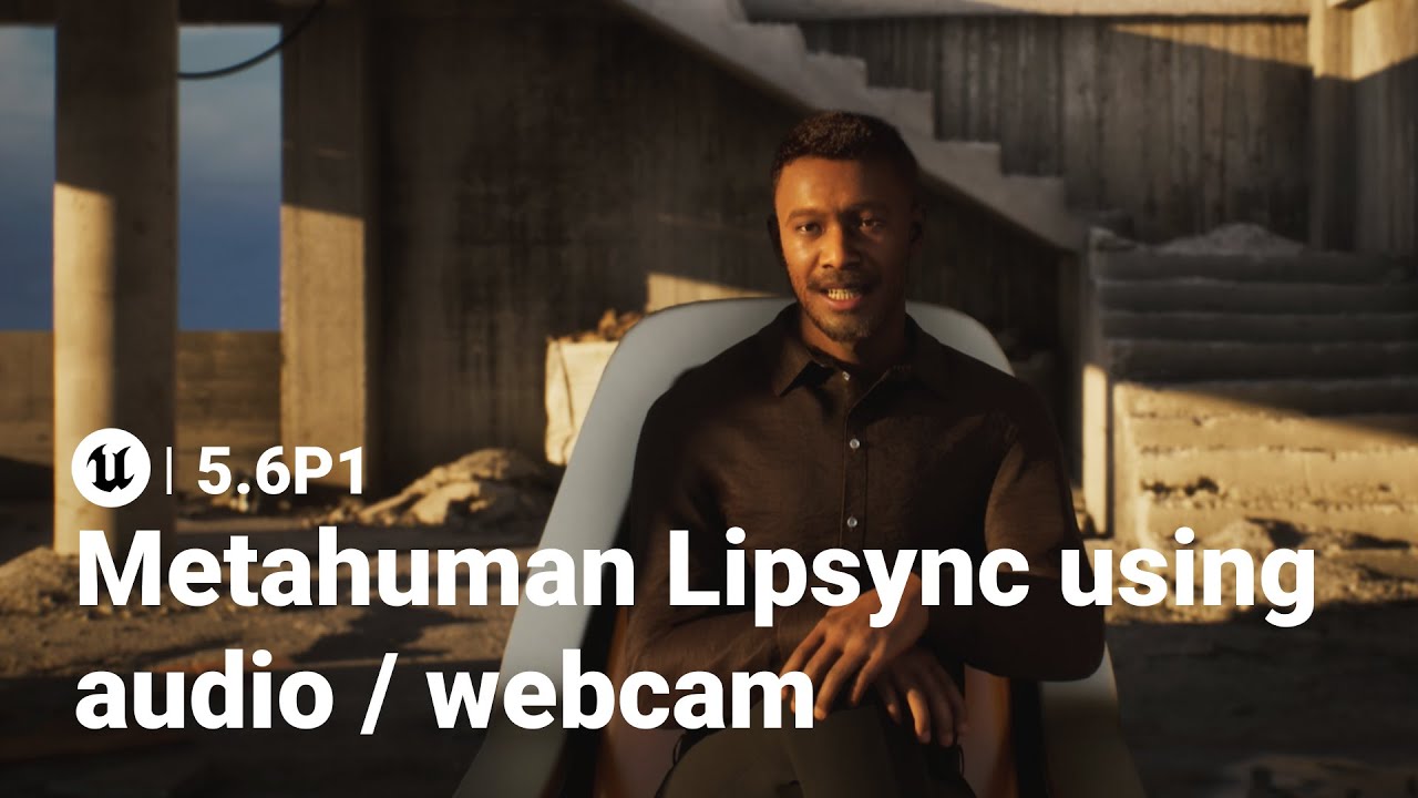 Unreal Engine 5.6P1: Metahuman Lip Sync с использованием записанного звука/видео с веб-камеры