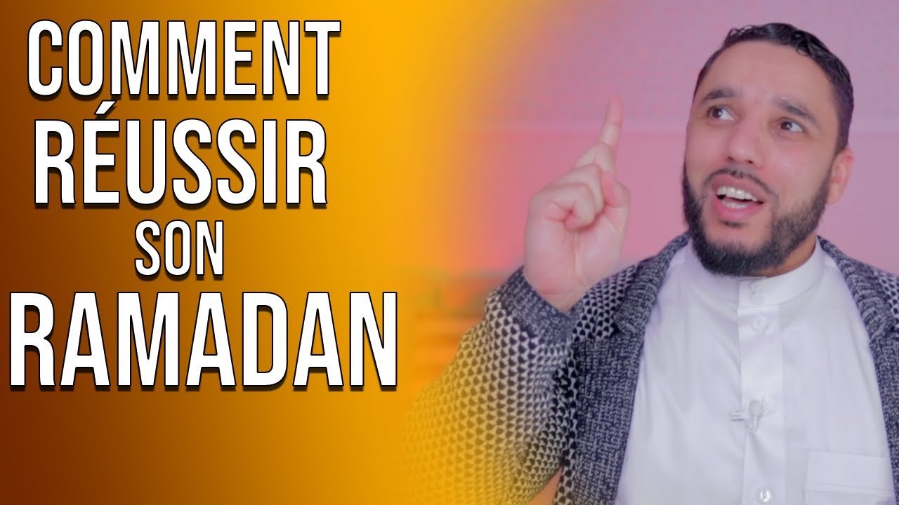 Tout pour réussir ton RAMADAN