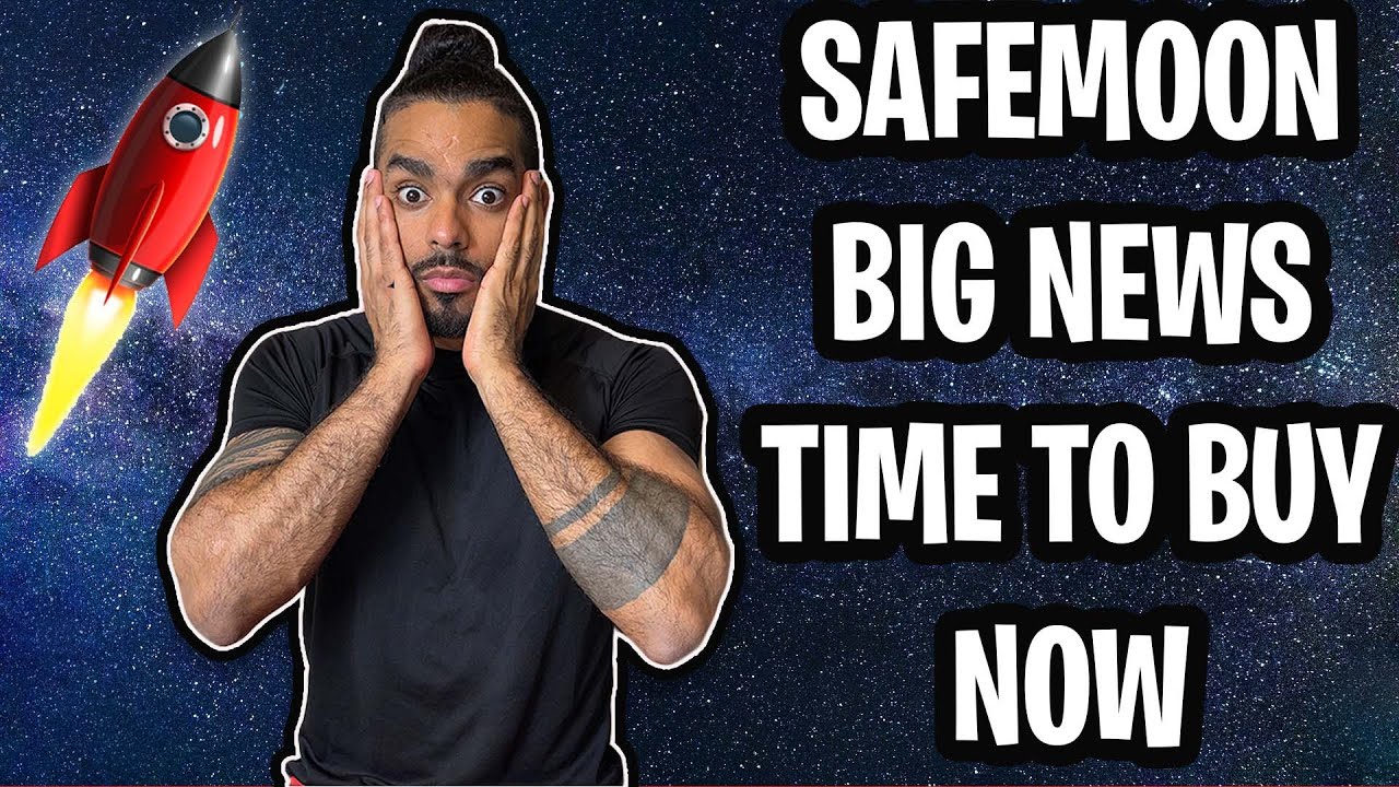 SAFEMOON UPDATE! THIS IS VERY IMPORTANT, We Need To Talk! Is Now The Time To Buy Safemoon??