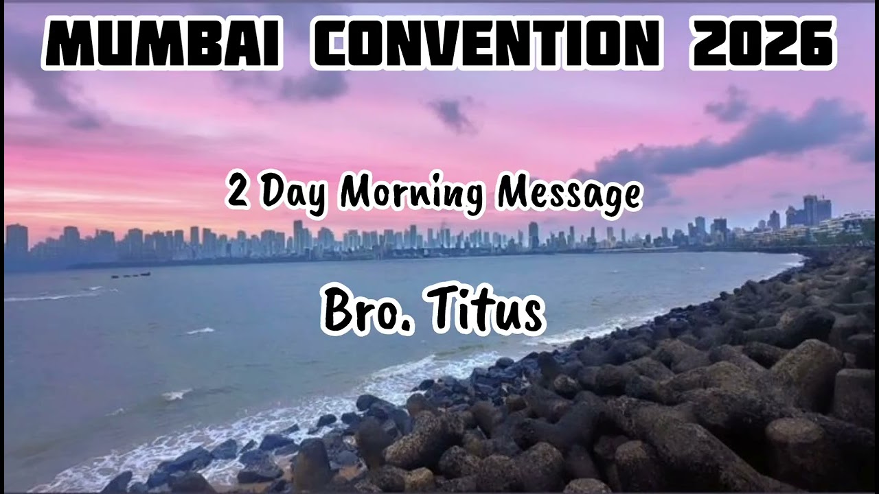 TPM | Message | Bro Titus | Friday Morning Message| Mumbai Centre Convention 2026