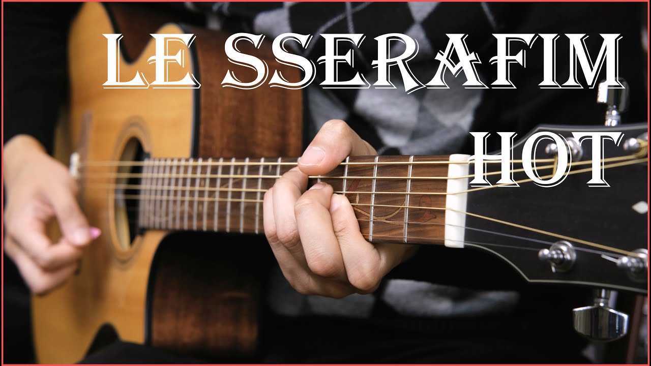 LE SSERAFIM 르세라핌 - HOT 기타커버 | Guitar Cover