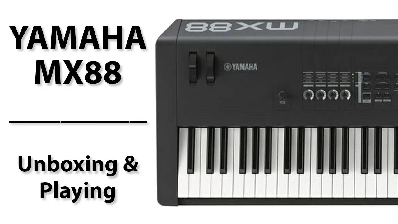 Yamaha MX88 Keyboard - Unboxing + Playing
