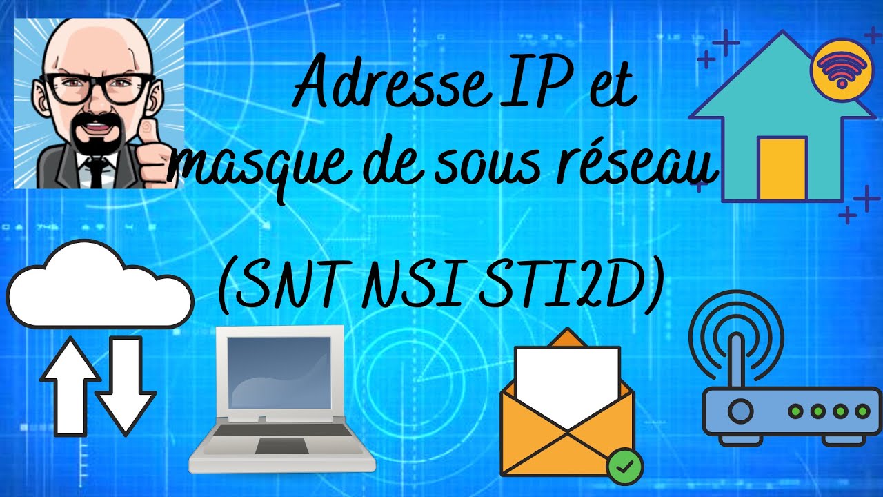 ADRESSE IP ET MASQUE RESEAU