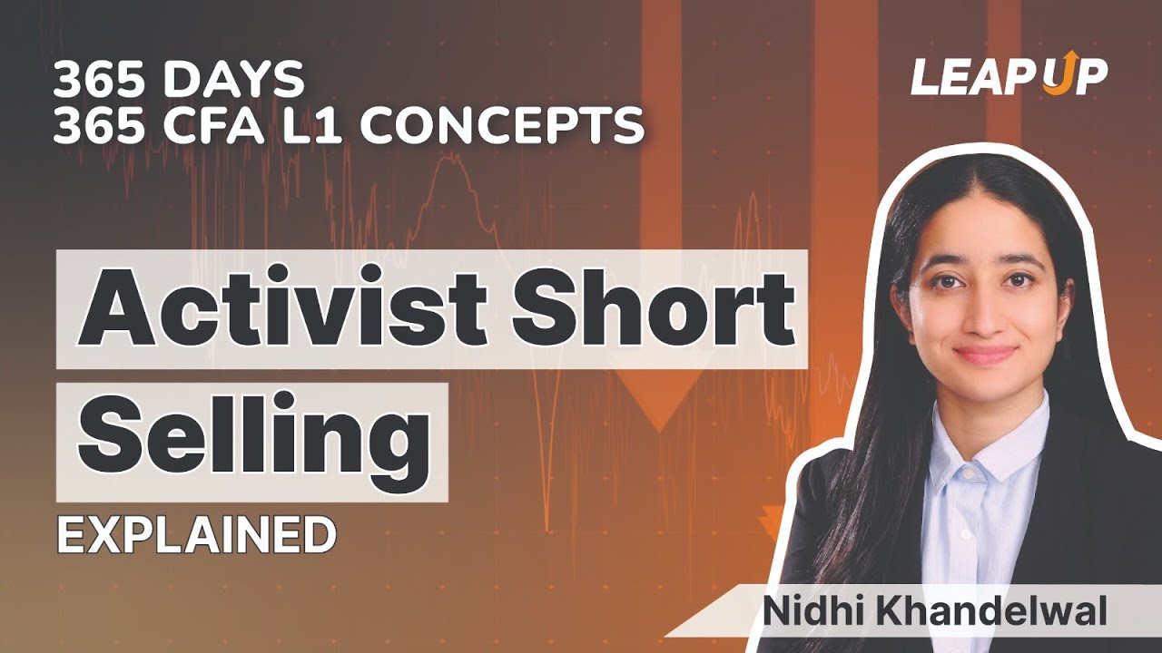 Activist Short Selling(CFA L1 Revision)