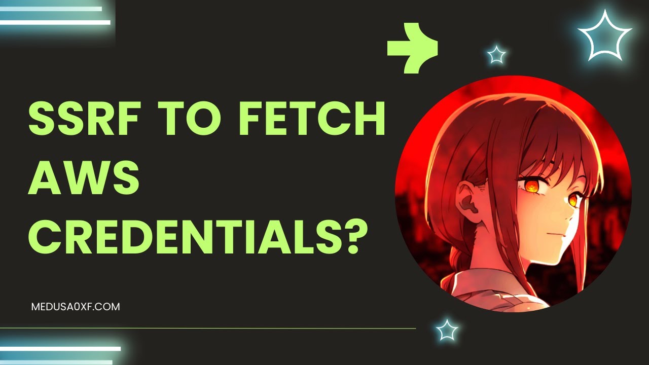 How To Exploit SSRF To Fetch AWS Credentials