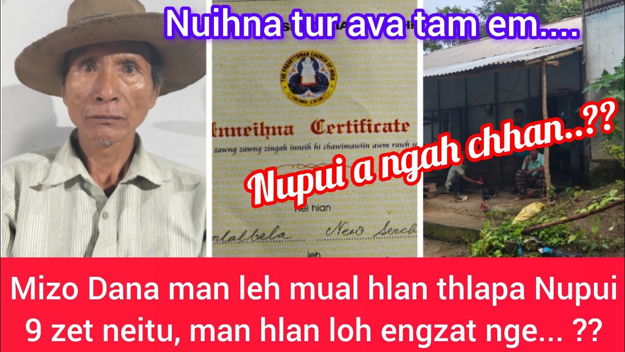 Nupui 9 nei tawh kawmna hlimawm..! Nupui ngah pawl a ni em? En la, lo hlim ve teh....