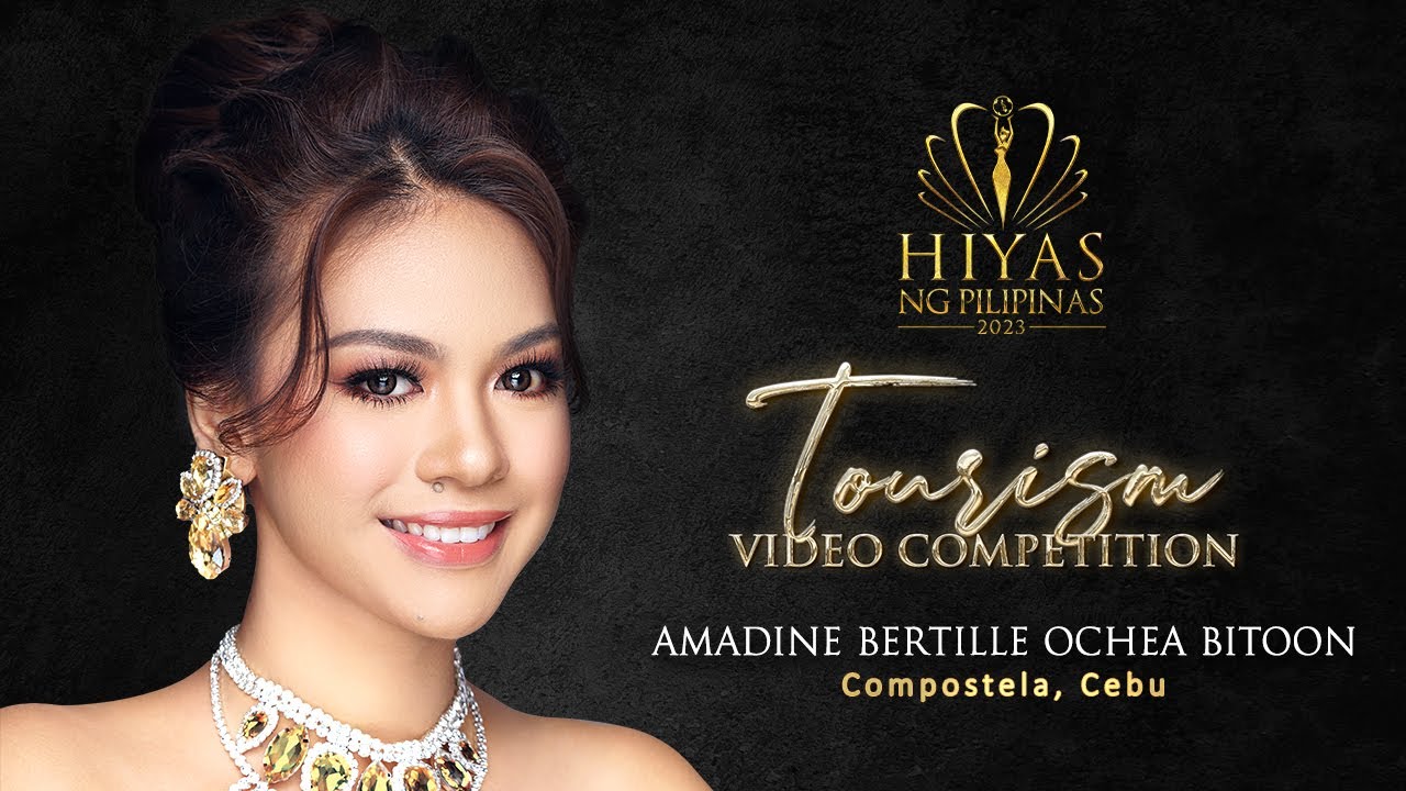 Amadine Bertille Ochea Bitoon | Compostela, Cebu | Hiyas ng Pilipinas 2023 Tourism Video Competition