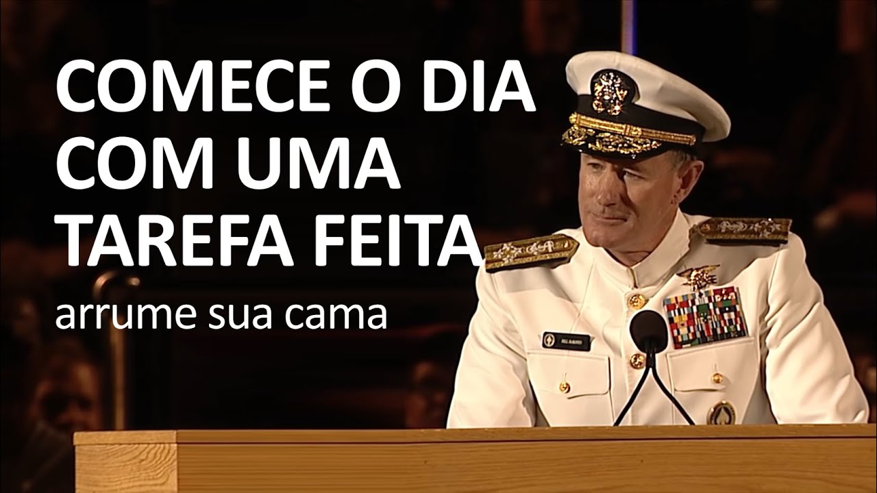 COMECE O DIA COM UMA TAREFA FEITA - arrume sua cama - William H. McRaven