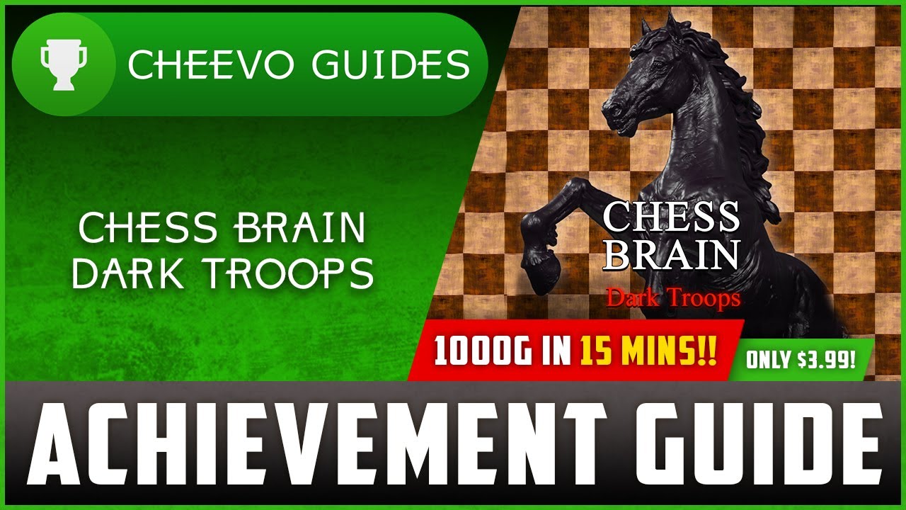 Chess Brain: Dark Troops - Achievement / Trophy Guide (Xbox/PS4) **1000G IN 15 MINUTES**
