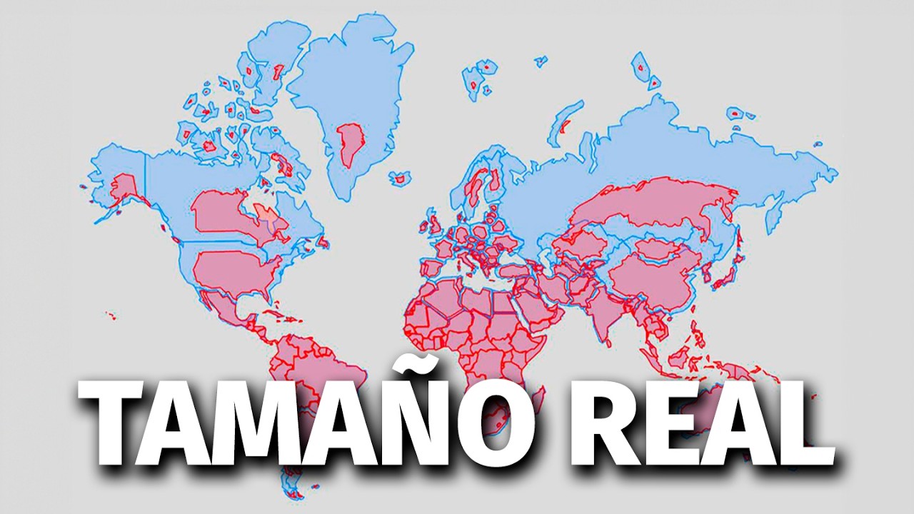 El TAMAÑO REAL de los PAÍSES