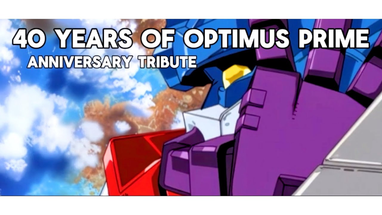 40 years of Optimus Prime | Transformers 40th anniversary tribute