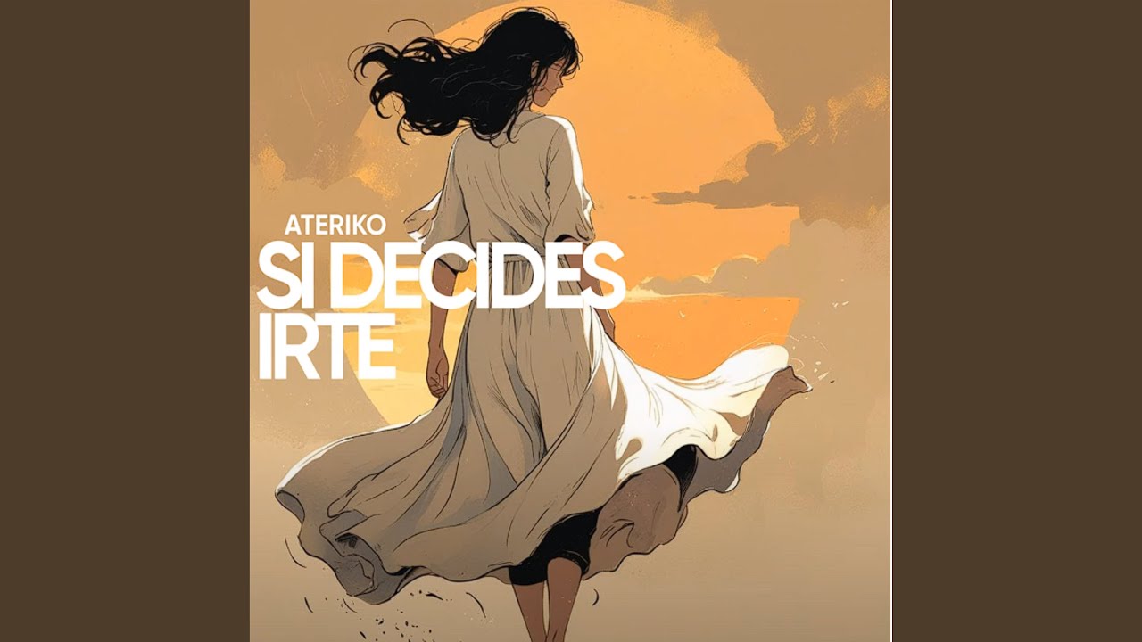 Si Decides Irte