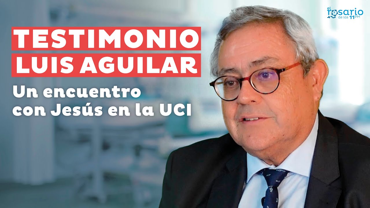 🔴TESTIMONIO de LUIS AGUILAR Y SU ENCUENTRO con JESÚS EN LA UCI