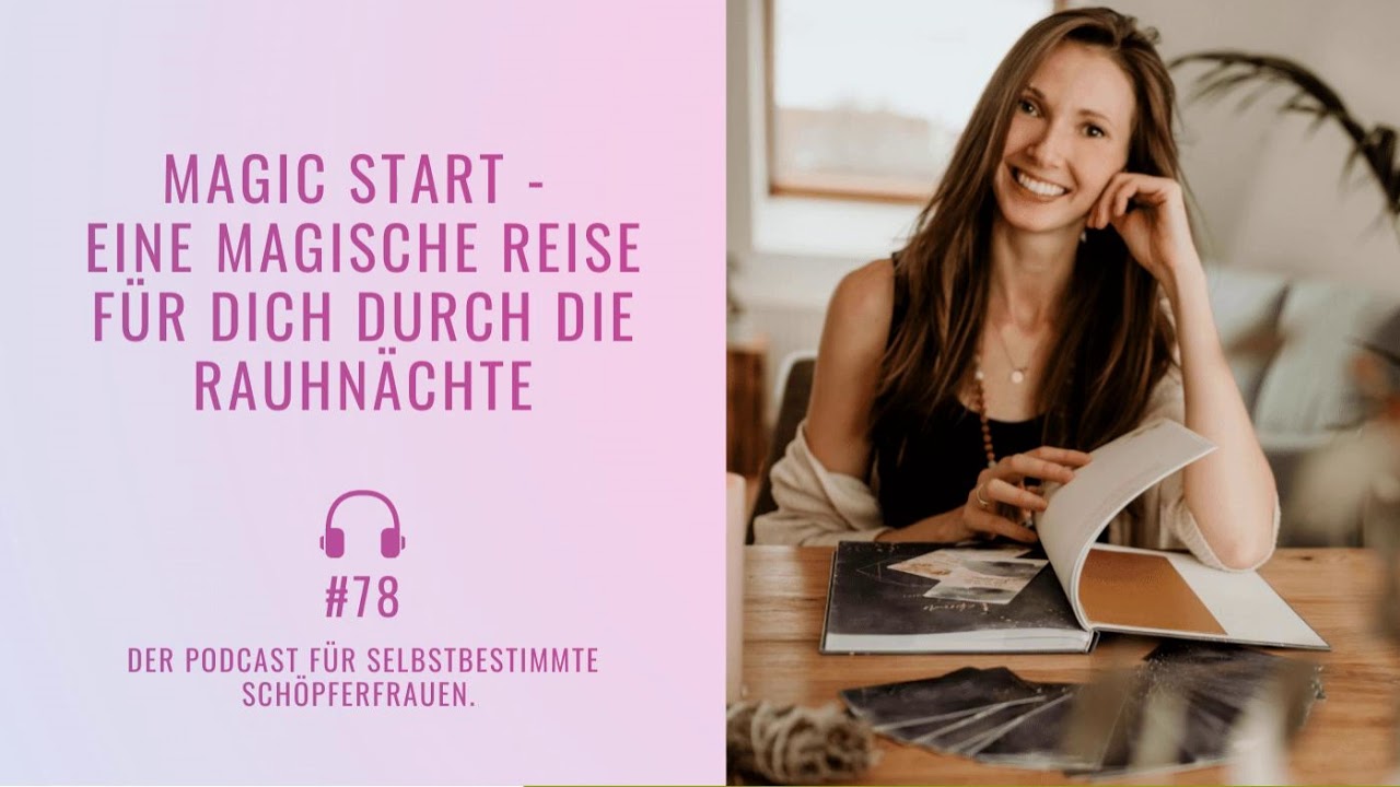 #78 Mit den Rauhnächten ins neue Jahr - Rituale und Impulse für eine magische Zeit